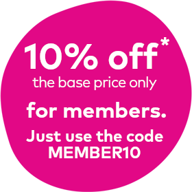 10% off* for members. Just use the code MEMBER10